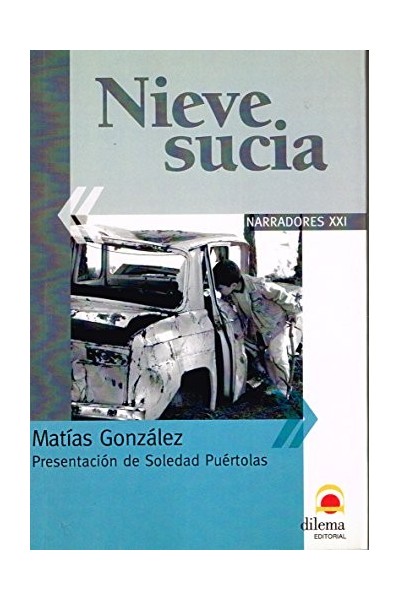 Nieve Sucia (Dedicatoria y firma autógrafa de autor) PRIMERA EDICION